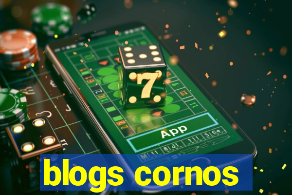 blogs cornos